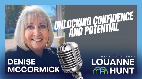 Face Fear, Embrace Growth: Denise McCormick’s Journey
