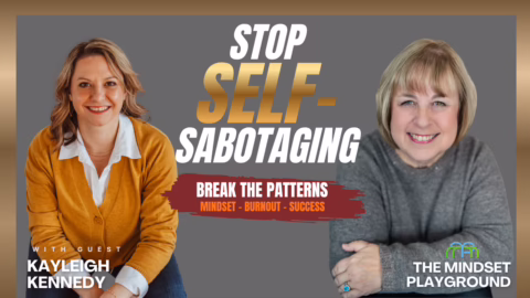 The Hidden Self-Sabotage Keeping Entrepreneurs Burned Out