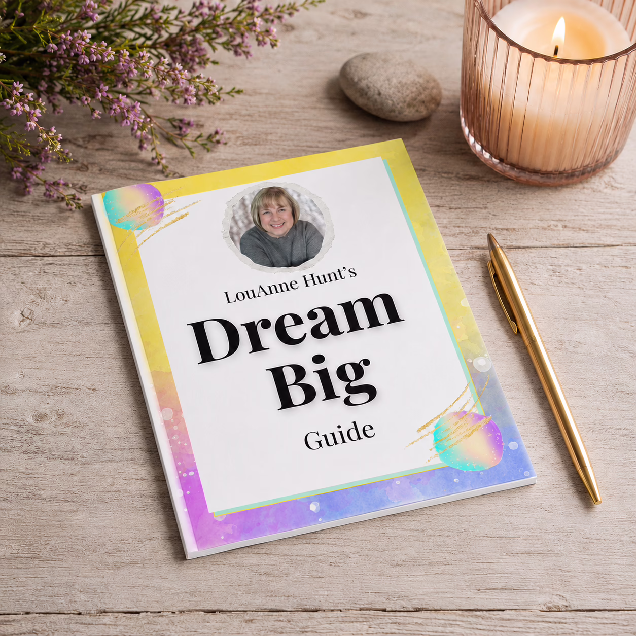 Dream Big Guide Dream Big Journal printable by LouAnne Hunt displayed on a table